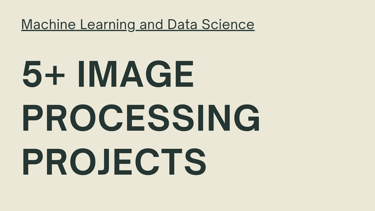 Machine Learning Image Processing Projects
