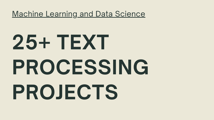 Machine Learning Text Processing Projects